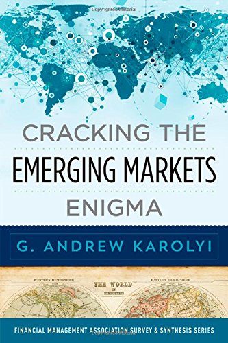 Cracking the Emerging Markets Enigma (Financial Management Association Survey and Synthesis)