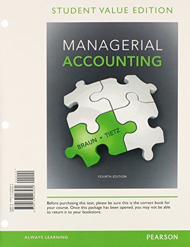 Managerial Accounting, Student Value Edition Plus NEW MyAccountingLab with Pearson eText -- Access Card Package (4th Edition)