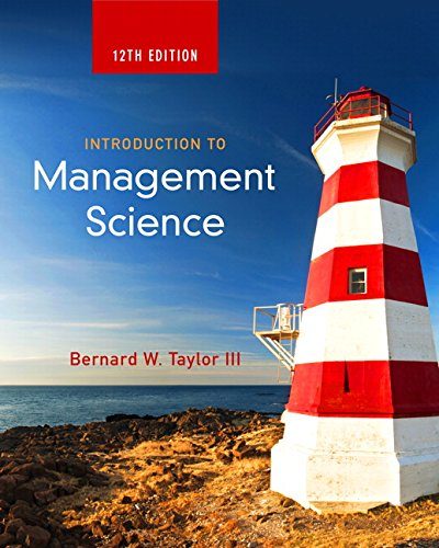 Introduction to Management Science (12th Edition)