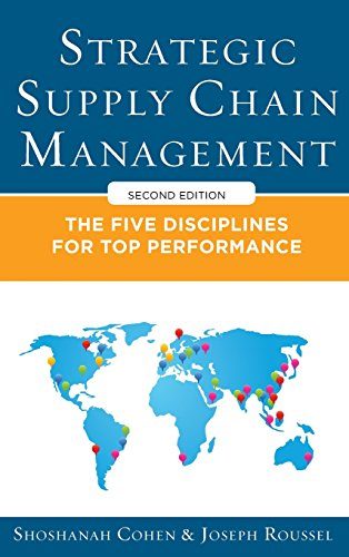 Strategic Supply Chain Management: The Five Core Disciplines for Top Performance, Second Editon