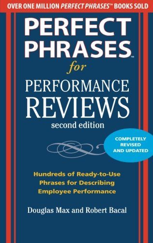 Perfect Phrases for Performance Reviews 2/E (Perfect Phrases Series)