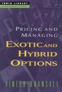 Pricing and Managing Exotic and Hybrid Options