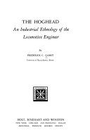 Hoghead: Industrial Ethnology of the Locomotive Engineer (Case Study in Cultural Anthropology)