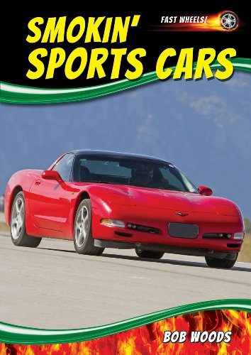 Smokin' Sports Cars (Fast Wheels!)