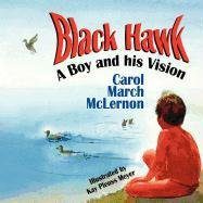 Black Hawk: A Boy and his Vision