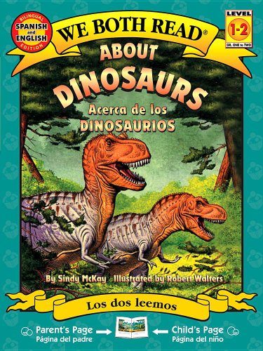 About Dinosaurs/Acerca de Los Dinosaurios (We Both Read - Level 1-2 (Quality)) (Spanish Edition)