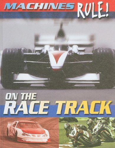 On the Race Track (Machines Rule!)