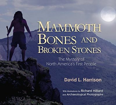 Mammoth Bones and Broken Stones: The Mystery of North America's First People