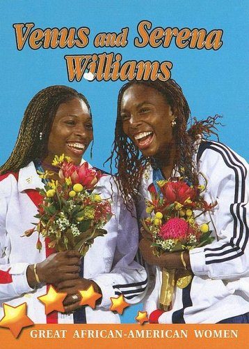 Venus and Serena Williams (Great African American Women for Kids)