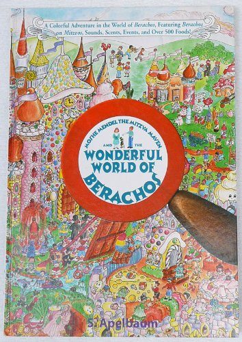 Moshe Mendel the Mitzva Maven and the Wonderful World of Berachos