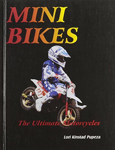 Mini Bikes (Ultimate Motorcycle Series)