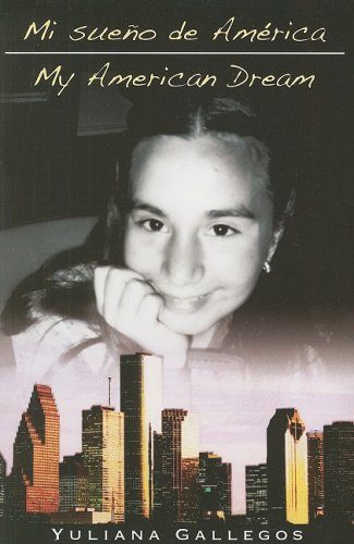 Mi Sueno de America/My American Dream (Spanish Edition)