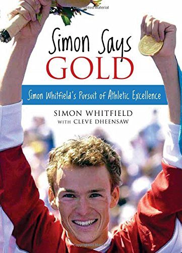 Simon Says Gold: Simon Whitfield's Pursuit of Athletic Excellence