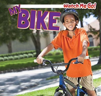 My Bike (Watch Me Go!)