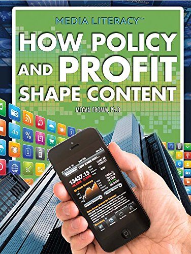How Policy and Profit Shape Content (Media Literacy)