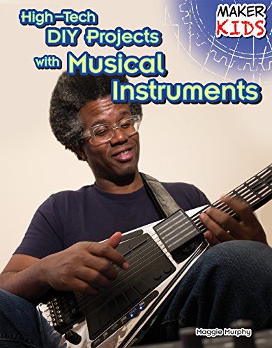High-Tech DIY Projects With Musical Instruments (Maker Kids)
