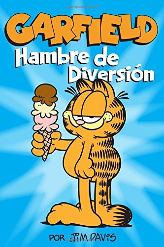 Garfield: Hambre de Diversion (Spanish Edition)