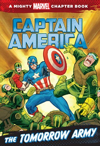 Captain America: The Tomorrow Army: A Marvel Chapter Book