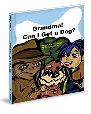 Grandma! Can I Get a Dog?