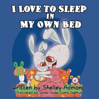 I Love to Sleep in My Own Bed (Bedtime stories book collection) (Volume 1)