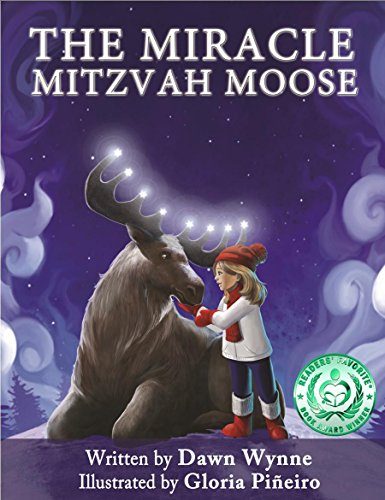 The Miracle Mitzvah Moose: Children's picture book to teach kids values
