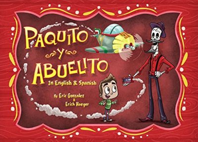 Paquito Y Abuelito / Paquito and Grandpa