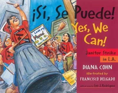 Â¡Si, Se Puede! / Yes, We Can!: Janitor Strike in L.A. (English and Spanish Edition)