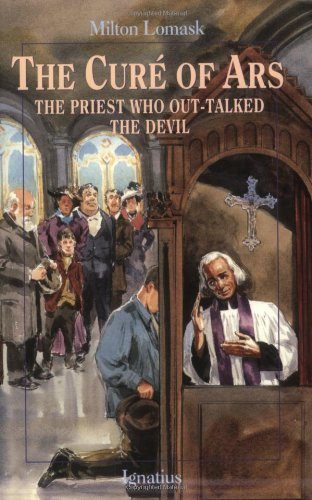 The Cure of Ars: The Priest Who Out-Talked the Devil
