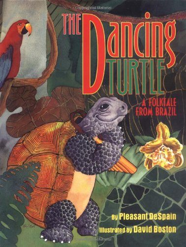 Dancing Turtle: A Folktale from Brazil