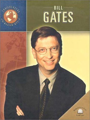 Bill Gates (Trailblazers of the Modern World)