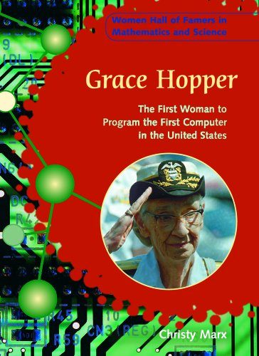Grace Hopper: The First Woman to Program the First Computer in the United States (Women Hall of Famers in Mathematics and Science)