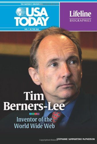 Tim Berners-Lee: Inventor of the World Wide Web (USA Today Lifeline Biographies)