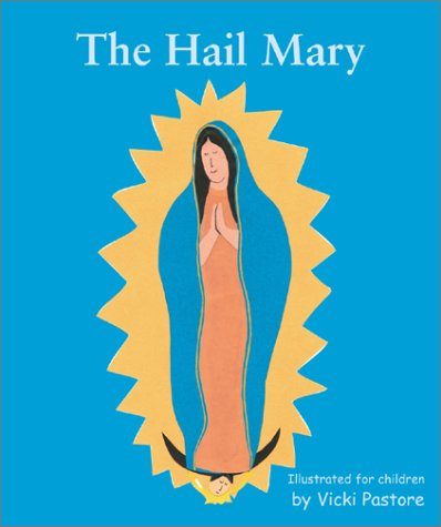The Hail Mary/the Lord's Prayer