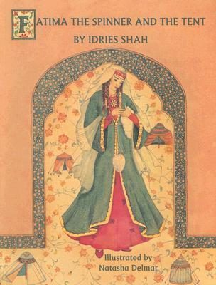 Fatima the Spinner and the Tent