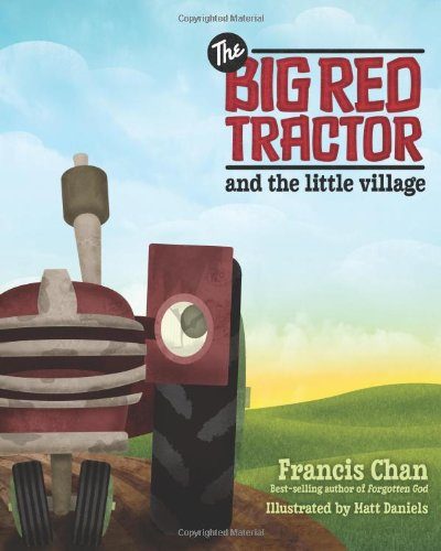 The Big Red Tractor and the Little Village
