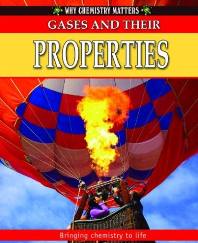 Gases and Their Properties (Why Chemistry Matters)