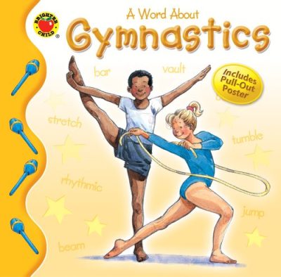 A Word About Gymnastics (Brighter Child: Word About...)