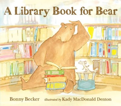 A Library Book for Bear (Bear and Mouse)