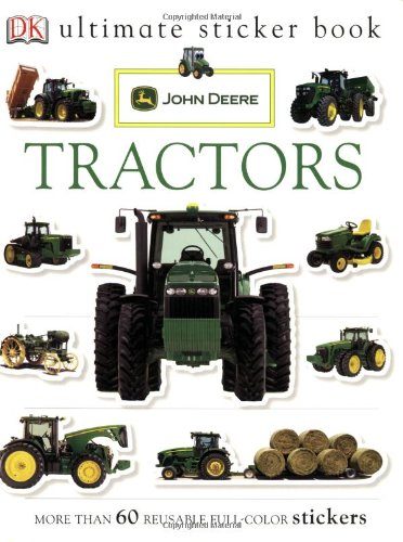 Ultimate Sticker Book: John Deere: Tractors (Ultimate Sticker Books)