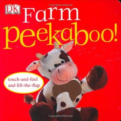 Peekaboo Farm (Touch-And-Feel Action Flap Book)