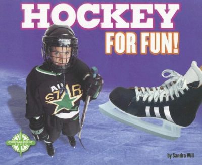 Hockey for Fun! (For Fun!: Sports series)