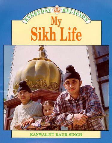 My Sikh Life (Everyday Religion)