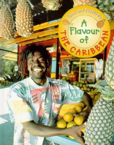 Flavours of the Caribbean (Food & Festivals)