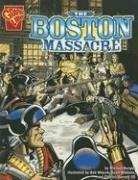 The Boston Massacre (Graphic History)
