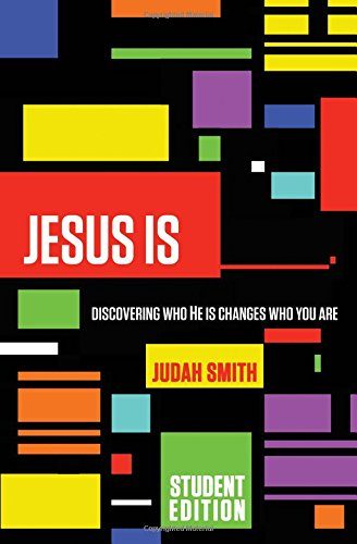 Jesus Is Student Edition: Discovering Who He Is Changes Who You Are