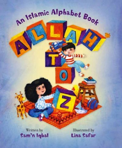Allah to Z: An Islamic Alphabet Book
