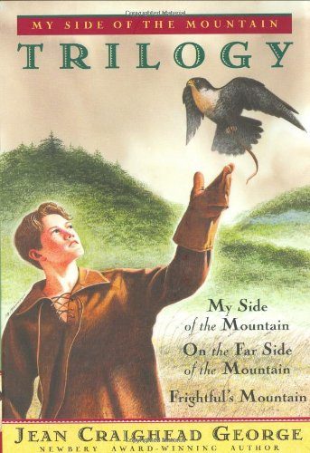 My Side of the Mountain Trilogy (My Side of the Mountain / On the Far Side of the Mountain / Frightful's Mountain)