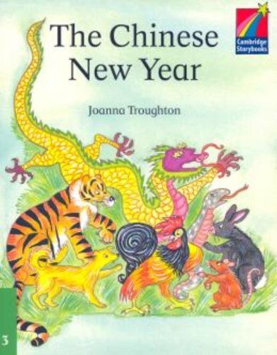 The Chinese New Year ELT Edition (Cambridge Storybooks)
