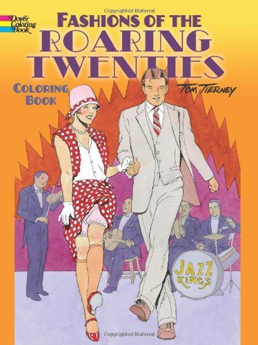Fashions of the Roaring Twenties Coloring Book (Dover Coloring Books)
