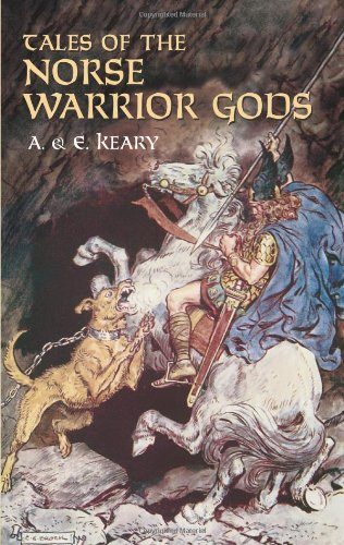 Tales of the Norse Warrior Gods: The Heroes of Asgard